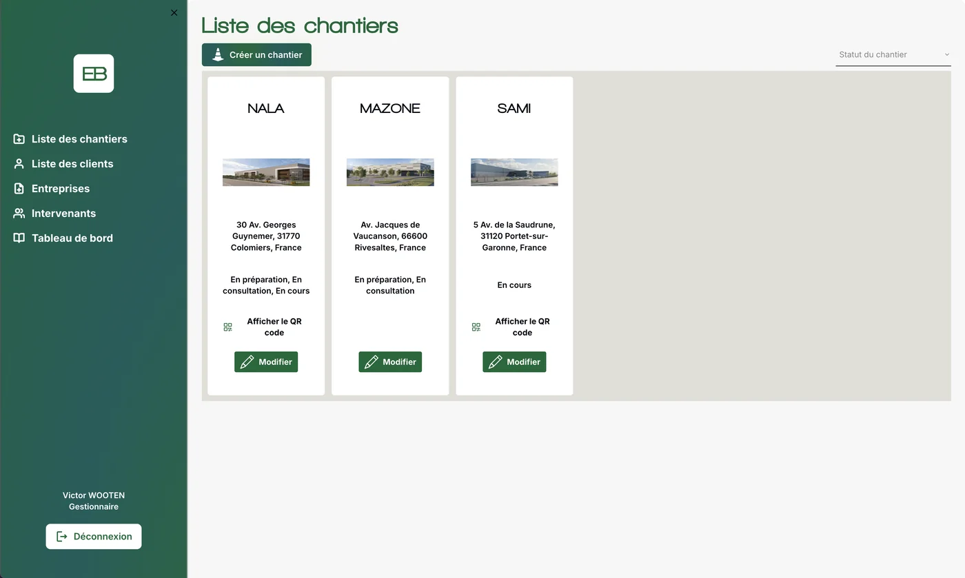 Dashboard gestionnaire Excibat en production : liste des chantiers (Nala, Mazone, Sami) avec adresse, statut, QR code et modification, navigation chantiers, clients, entreprises et intervenants.